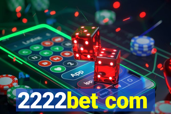 2222bet com